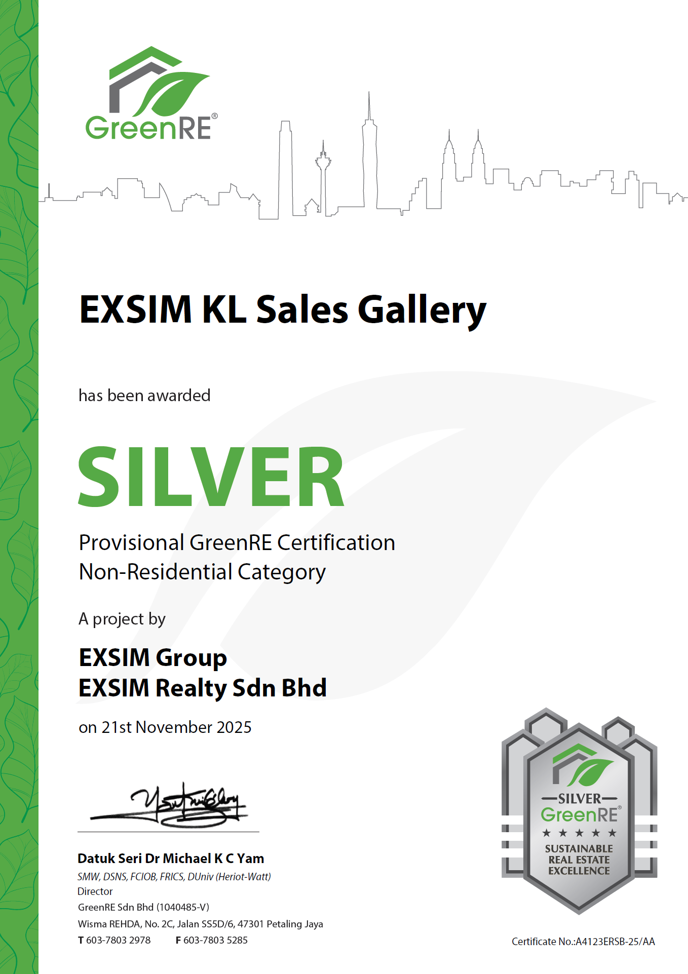 EXSIM KL SALES GALLERY Has Been Awarded Silver Provisional GreenRE Certification